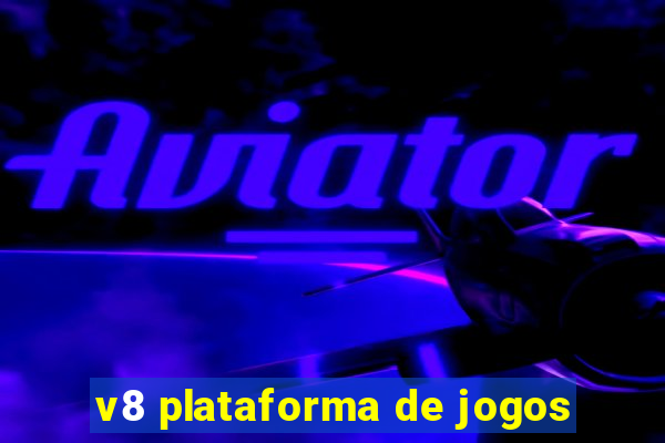 v8 plataforma de jogos